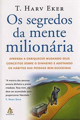 Segredos da Mente Milionaria - Secrets of the Millionaire Mind: Mastering the Inner Game of Wealth (Em Portugues do Brasil)