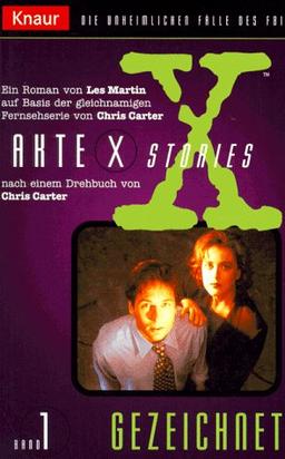 Akte X Stories 01. Gezeichnet. Die unheimlichen Fälle des FBI.