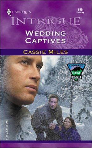 Wedding Captives (Harlequin Intrigue Series)