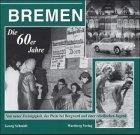 Bremen -  Die 60er Jahre