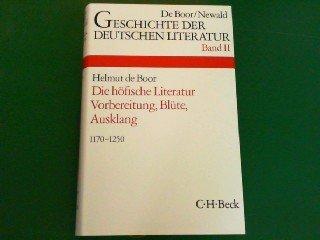 Geschichte der deutschen Literatur von den Anfängen bis zur Gegenwart, Bd.2, Die höfische Literatur: Band 2