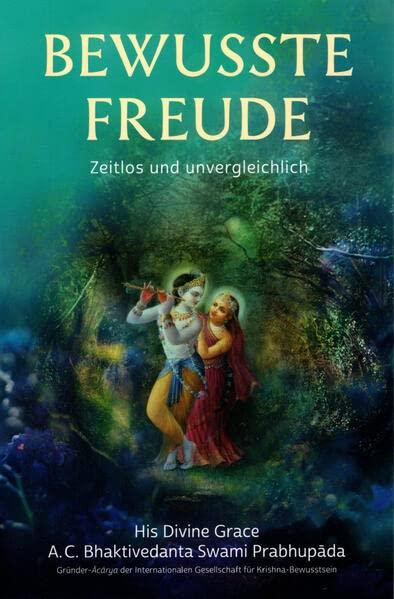 Bewusste Freude: Das zeitlose und unvergleichliche Geschenk Indiens an die Menschheit