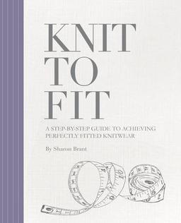 Knit to Fit: A Step-by-Step Guide to Achieving Perfectly Fitted Knitwear