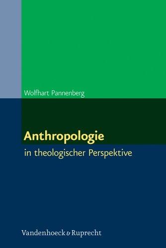 Anthropologie: in theologischer Perspektive