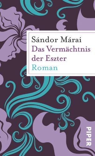 Das Vermächtnis der Eszter: Roman