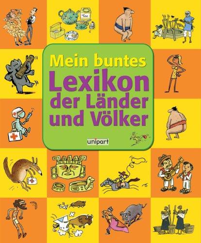 Mein buntes Lexikon der Länder und Völker