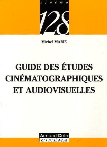 Guide des études cinématographiques et audiovisuelles