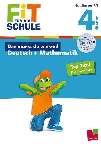 Fit für die Schule: Das musst du  wissen! Deutsch + Mathematik  4. Klasse