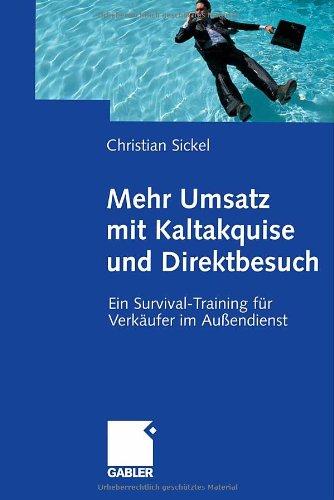 Mehr Umsatz mit Kaltakquise und Direktbesuch: Ein Survival-Training für Verkäufer im Außendienst