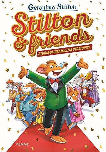 Stilton & friends. Storia di un'amicizia stratotopica (One shot)