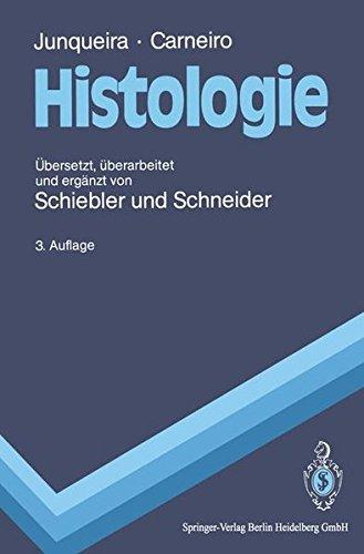 Histologie: Zytologie, Histologie und mikroskopische Anatomie des Menschen Unter Berücksichtigung der Histophysiologie (Springer-Lehrbuch)