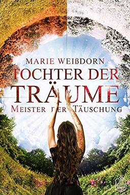 Tochter der Träume 4: Meister der Täuschung