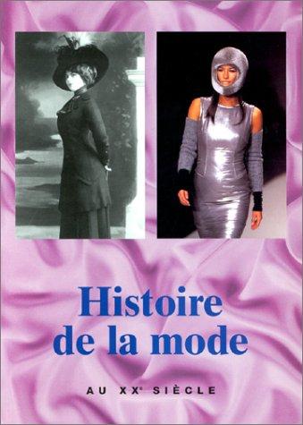 Histoire de la mode au XXe siecle (Petit Precis Hi)