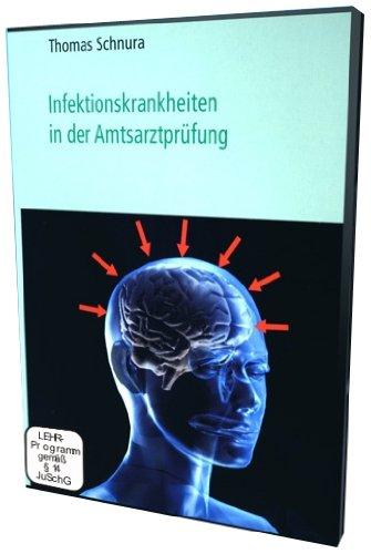 Infektionskrankheiten in der Amtsarztprüfung [2 DVDs]