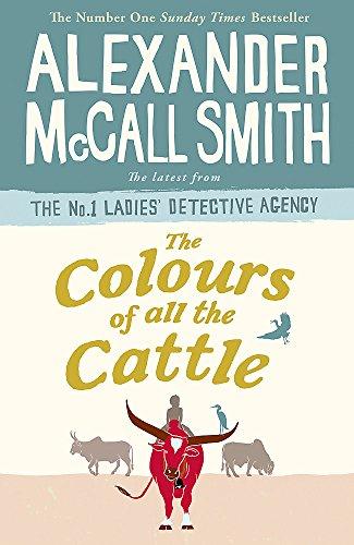 The Colours of all the Cattle (No. 1 Ladies' Detective Agency, Band 19)