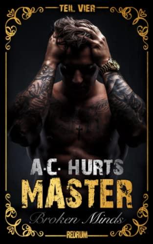 Master: Broken Minds (MASTER by Alegra Cassano, Band 4)