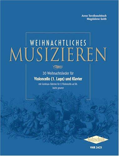 Weihnachtliches Musizieren für Violoncello (1. Lage) und Klavier