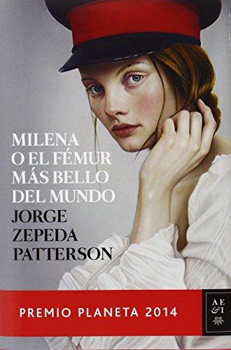 Milena o el fémur más bello del mundo (Autores Españoles e Iberoamericanos)