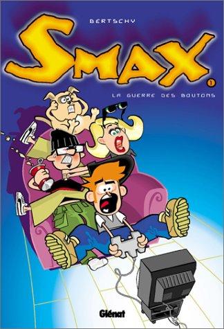 Smax. Vol. 1. La guerre des boutons