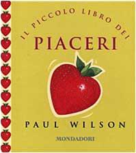 Piccolo Libro Dei Piaceri (Il)