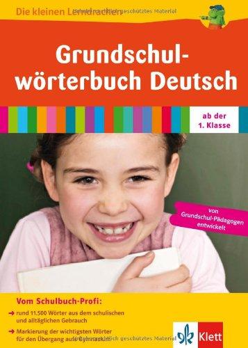 Grundschulwörterbuch Deutsch: ab der 1. Klasse