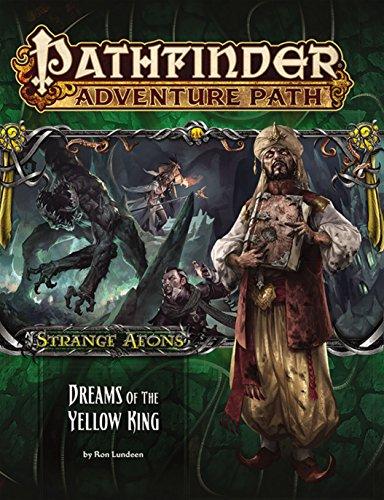 Pathfinder Adventure Path: Strange Aeons 3 of 6-Dreams of the Yellow King