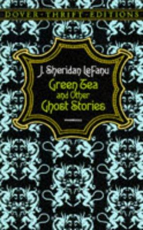 Green Tea and Other Ghost Stories (Dover Thrift Editions)