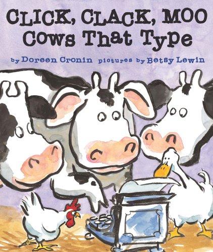 Click, Clack, Moo: Cows That Type (A Click Clack Book)