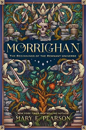 Morrighan. Illustrated and Expanded Edition: The Beginnings of the Remnant Universe (Remnant Chronicles, 4)