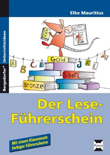 Der Lese-Führerschein: Arbeitsblätter und Kopiervorlagen zur Steigerung der Lesemotivation. 1. und 2. Schuljahr