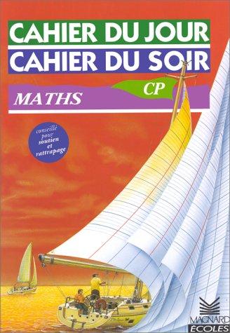 Cahier du jour, cahier du soir maths CP