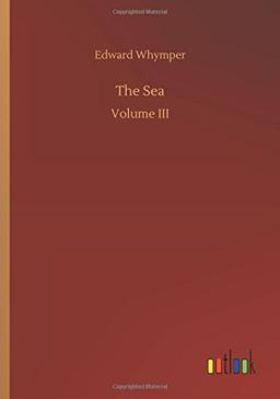 The Sea: Volume III