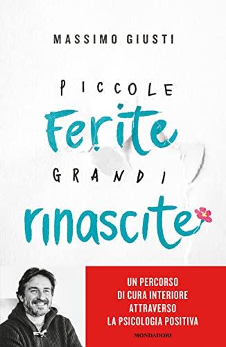 PICCOLE FERITE, GRANDI RINASCITE