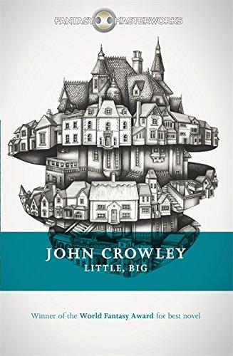 Little, Big (Fantasy Masterworks)