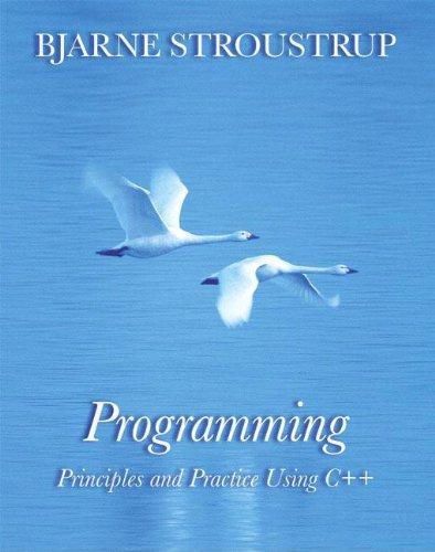 Programming: Principles and Practice Using C++ (Developer's Library)