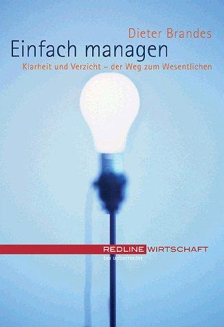 Einfach Managen. Klarheit und Verzicht - der Weg zum Wesentlichen. Amazon.de Sonderausgabe