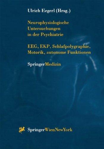 Neurophysiologische Untersuchungen in der Psychiatrie