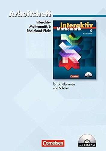 Mathematik interaktiv - Rheinland-Pfalz: 6. Schuljahr - Standardarbeitsheft mit eingelegten Lösungen und CD-ROM