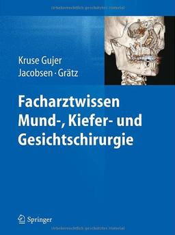 Facharztwissen Mund-, Kiefer- und Gesichtschirurgie