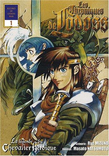 Les chroniques de Lodoss : la légende du chevalier héroïque. Vol. 1