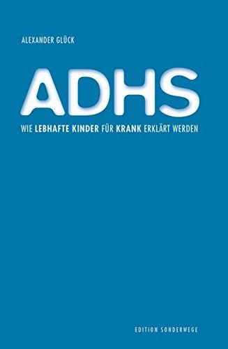 ADHS: Wie lebhafte Kinder für krank erklärt werden