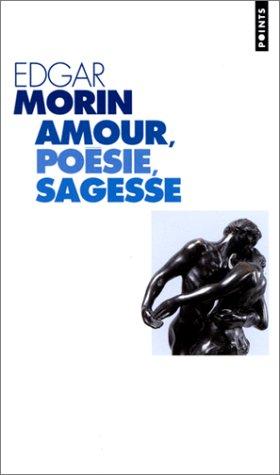 Amour, poésie, sagesse