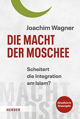 Die Macht der Moschee: Scheitert die Integration am Islam?