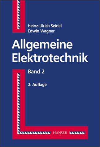 Allgemeine Elektrotechnik, Bd.1