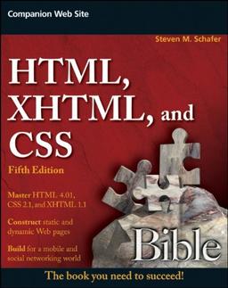 HTML, XHTML, and CSS Bible