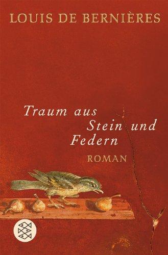 Traum aus Stein und Federn: Roman