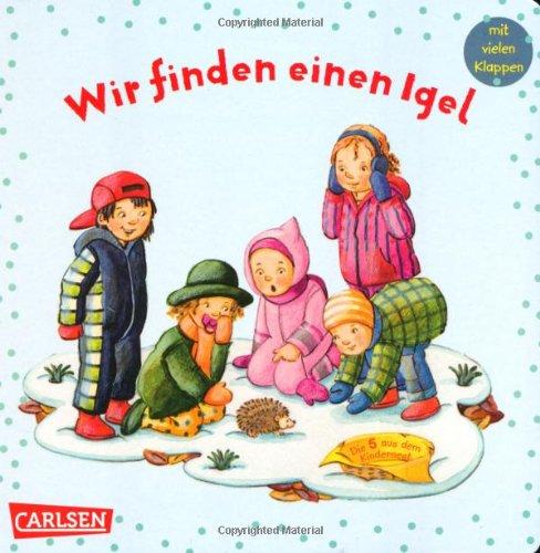 Die 5 aus dem Kindernest: Wir finden einen Igel