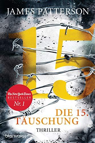 Die 15. Täuschung: Thriller (Women's Murder Club, Band 15)