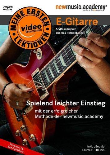 Meine ersten Lektionen E-Gitarre. Spielend leichter Einstieg