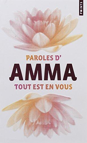 Tout est en vous : paroles d'Amma